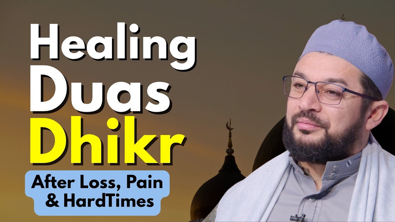 Healing Duas & Dhikr | After Loss, Pain & Hard Times