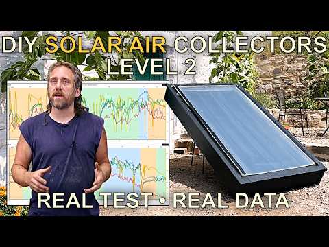 DIY Solar Collectors: Upgraded Build & Testing w/ Real World Use