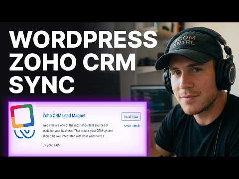 How to Integrate WordPress with Zoho CRM [2026] | Step-by-Step