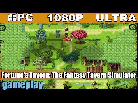 Fortune's Tavern: The Fantasy Tavern Simulator gameplay HD - Classic Adventure - [PC - 1080p]