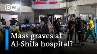 Reports of mass graves at Gaza's Al-Shifa hospital compound | DW News