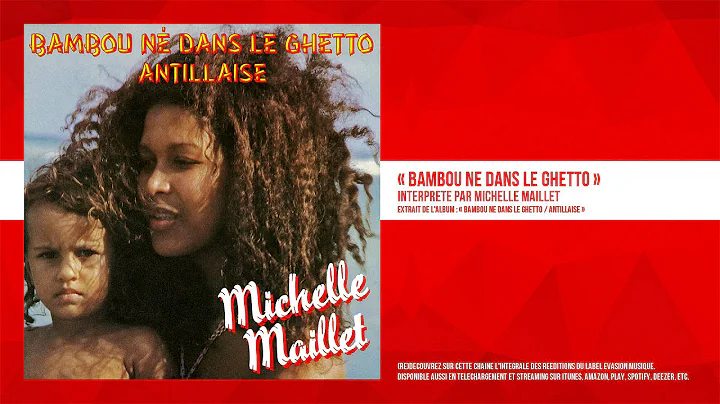 Bambou n dans le ghetto  - Michelle Maillet