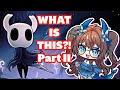 REACT | Peak | Then Blind Playthrough 👀✨【 Hollow Knight 】 #2