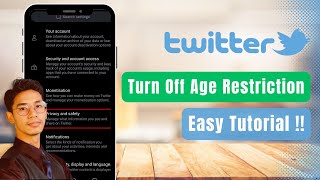 how to turn off age restriction on twitter !