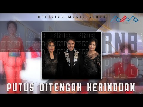 RNB Trio - Putus Ditengah Kerinduan (Offiial Music Video)