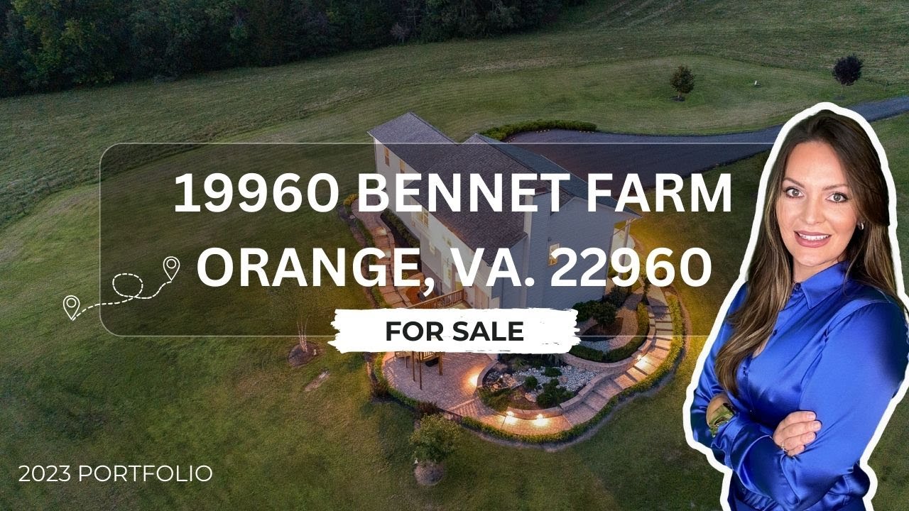 FOR SALE * 19960 Bennet Farm Rd. Orange, VA.