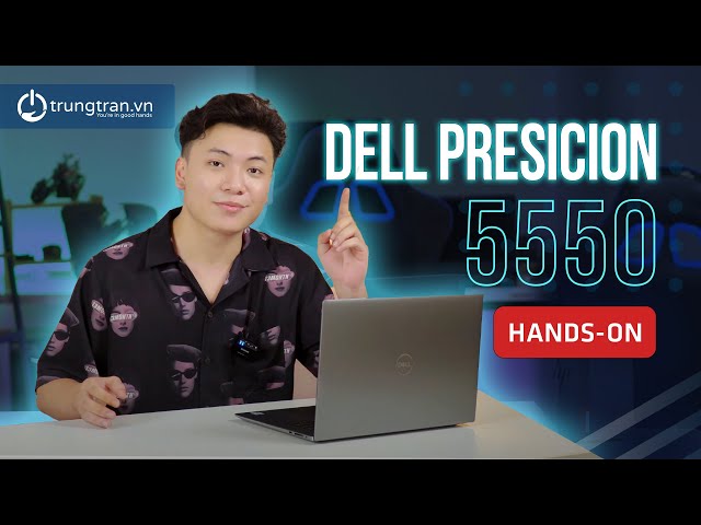 Dell Precision 5550: Giấc mơ của sinh viên đồ hoạ, lập trình, tài chính.. #trungtranvn #laptopgiare