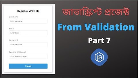 Bangla JavaScript Project( Form Validation: Check Length Function) Part 7