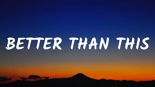 Video thumbnail of "Paloma Faith - Better Than This (Lyrics)"