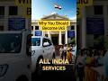 All India Service has kept India United.