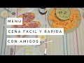 CENA CON AMIGOS | Menú completo