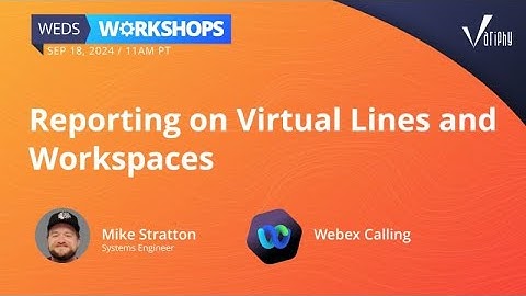 Webex Calling: Reporting on Virtual Lines and Workspaces