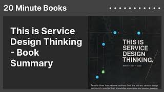 This is Service Design Thinking - Book Summary