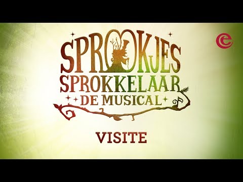 Visite - Sprookjessprokkelaar de Musical | Sing-a-long - Efteling Muziek