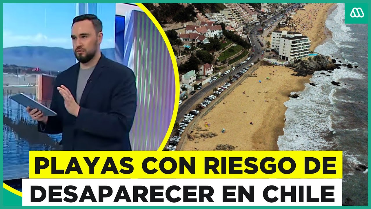 Playas de Chile están desapareciendo: ¿Por qué se produce este fenómeno?