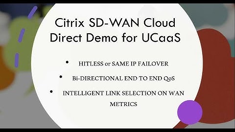 Reliable connectivity to UCaaS via Citrix SD-WAN Cloud Direct
