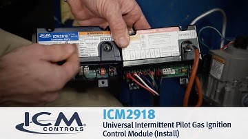 Installation Video ICM2918 - Universal Intermittent Pilot Ignition Module