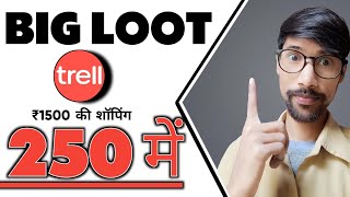 Trell App Big Loot | Trell App Free shopping | Tech So | screenshot 2