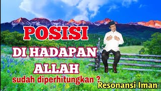𝘿𝙄𝙈𝘼𝙉𝘼𝙆𝘼𝙃 𝙋𝙊𝙎𝙄𝙎𝙄 𝘼𝙉𝘿𝘼 𝘿𝙄 𝙃𝘼𝘿𝘼𝙋𝘼𝙉 𝘼𝙇𝙇𝘼𝙃? Oleh Selamet Junaidi
