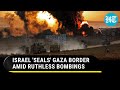 Israel Regains ‘Full Control’ Of Gaza Fence; &#39;Bodies Of 1,500 Hamas Terrorists Found,&#39; Says IDF