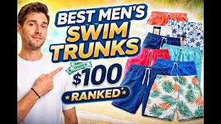 Best Men’s Swim Trunks Under $100 (2026 edition)