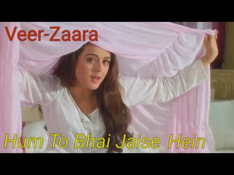 Veer-Zaara/Hum To Bhai Jaise Hein - full song/Вир и Зара/Песня Зары в доме отца