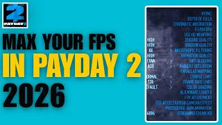 Payday 2 Best Settings For MAX FPS - 2026