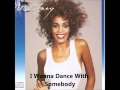 Whitney Houston - Whitney (Album) - I Wanna Dance With Somebody