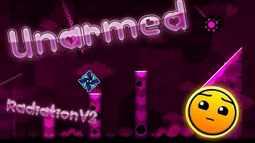 [Hard] Unarmed by RadiationV2 - Geometry Dash