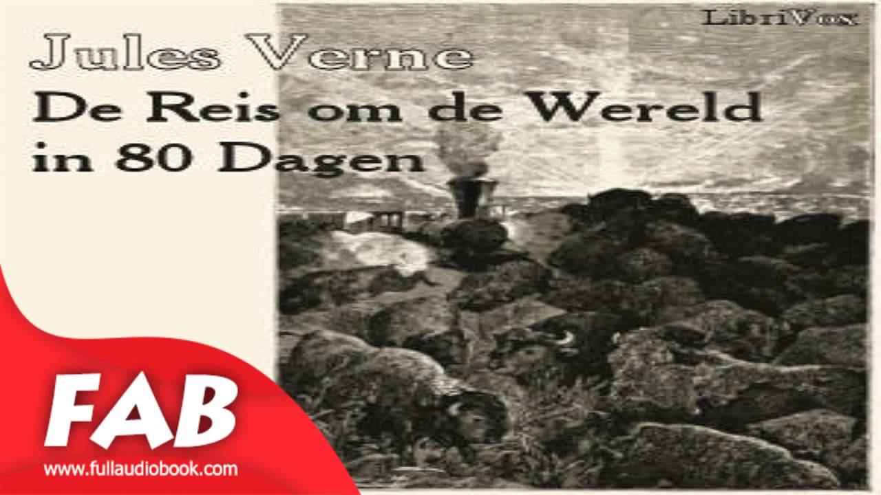 De Reis om de Wereld in 80 Dagen Full Audiobook by Jules VERNE by