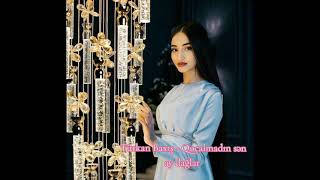 Türkan Baxış -Qocalmadın Sən Ay Dağlar 2024