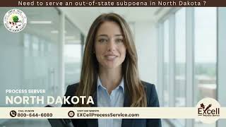 Full UIDDA Subpoena Domestication in North Dakota | Excell Process Server Guide