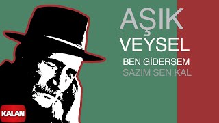 Aşık Veysel - Ben Gidersem Sazım Sen Kal I Toprağa Çalan Türküler © 2008 Kalan Müzik Resimi