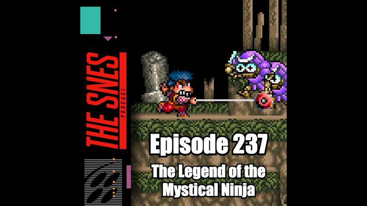 S1E237 - The SNES Podcast 