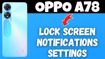 OPPO A78 Lock Screen Notifications Settings || Hide/Show Notification content