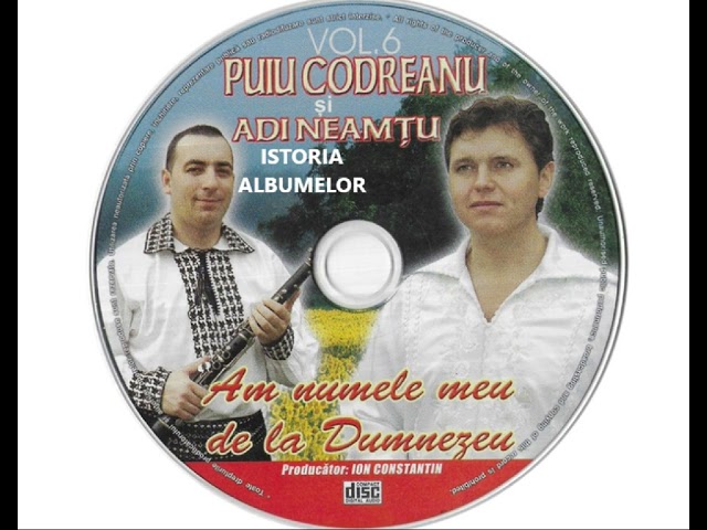 Puiu Codreanu - Vol 6 Am numele meu de la Dumnezeu (2009) class=
