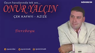 Onur Yalçın - Dereboyu   [© Güvercin Müzik  ] Resimi