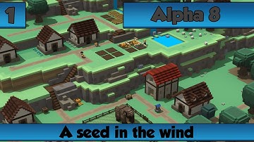 Stonehearth Alpha 8 - Ep 1: A seed in the wind