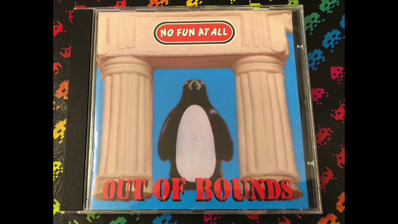 No Fun At All ‎– Out Of Bounds (Full) - YouTube