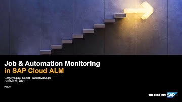 SAP ALM Summit EMEA 2021 - SAP Cloud ALM: Job and automation monitoring
