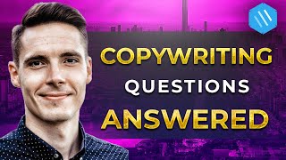 Common Copywriting Questions Answered | Ultimate Copywriting Q&A Video