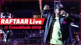 RAFTAAR Live @ Crossblade 2019