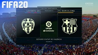FIFA 20 - Levante UD vs. FC Barcelona @ Estadio Ciutat de València