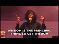 Wisdom is a principal thing lp aida first love church songs aida lyrics