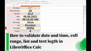 How to validate date and time, cell range, list and text legth in LibreOffice Calc