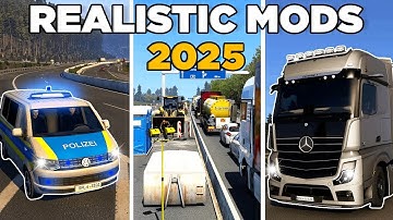 20 Realistic Mods Every ETS2 Player Needs to Install In 2025