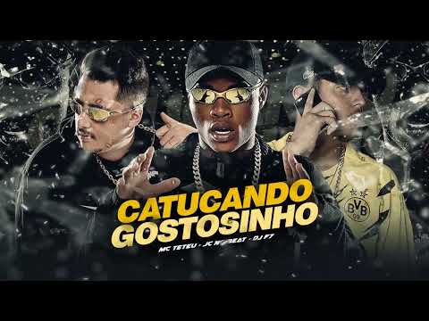 Se Não Quiser Eu Tô Voltando Pro Bailão x Catucando Gostosinho - MC Teteu, DJ F7 e JC NO BEAT