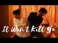 The chainsmokers  it wont kill ya ft louane  tejasman talukdar  doreen bora  dance cover