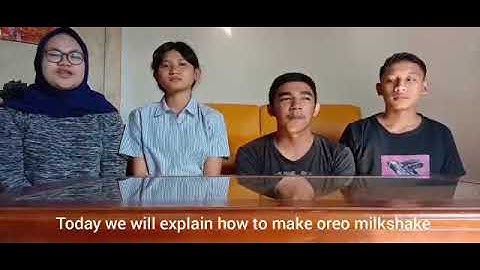 Procedure text, how to make oreo milkshake