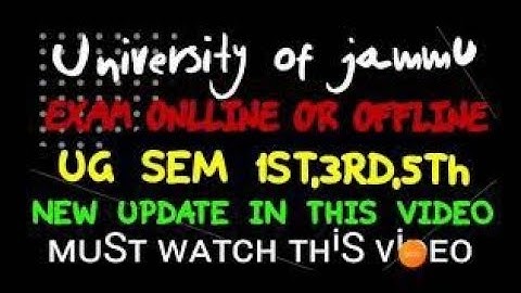 Jammu University|UG sem ist 3rd,5th Cbcs Regular 2022 Exam Update| online or offline